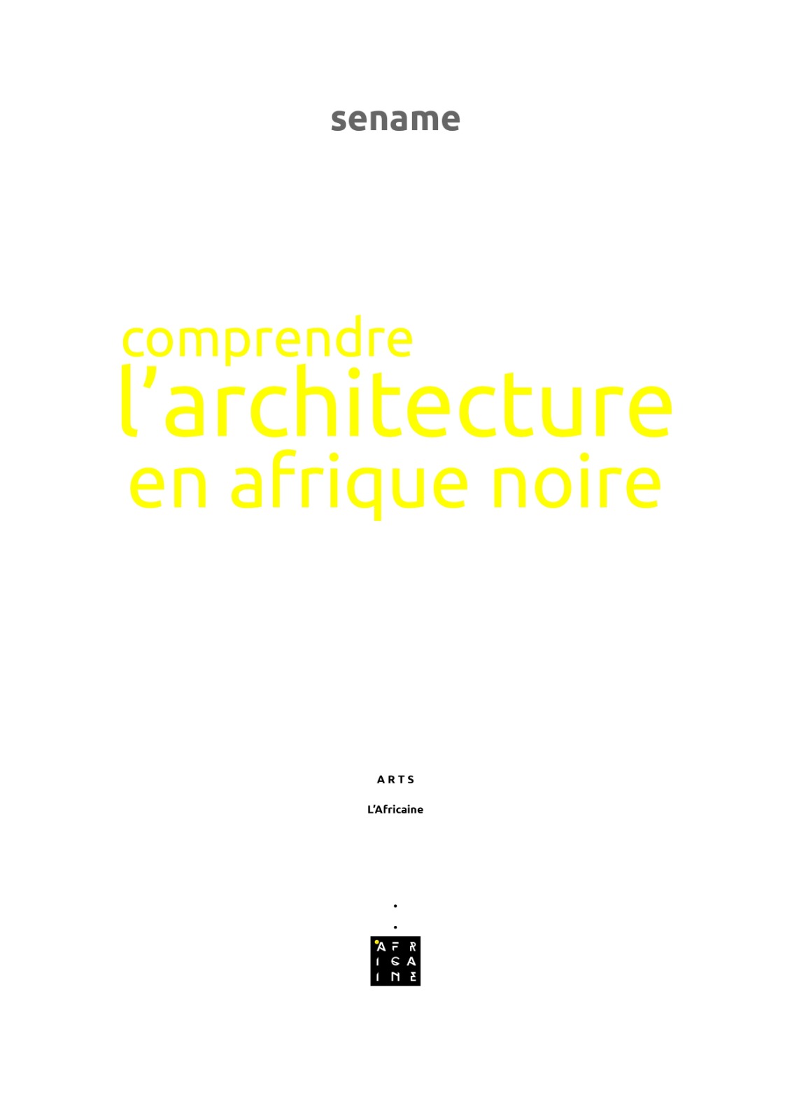 comprendre l'architecture en afrique noire