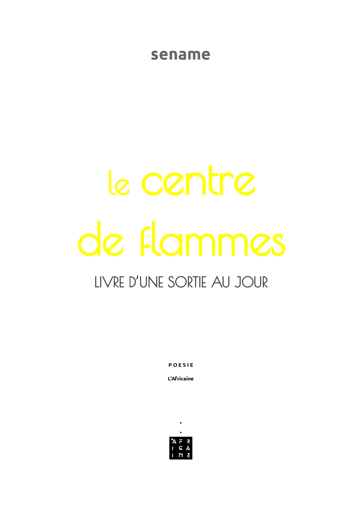 le centre de flammes