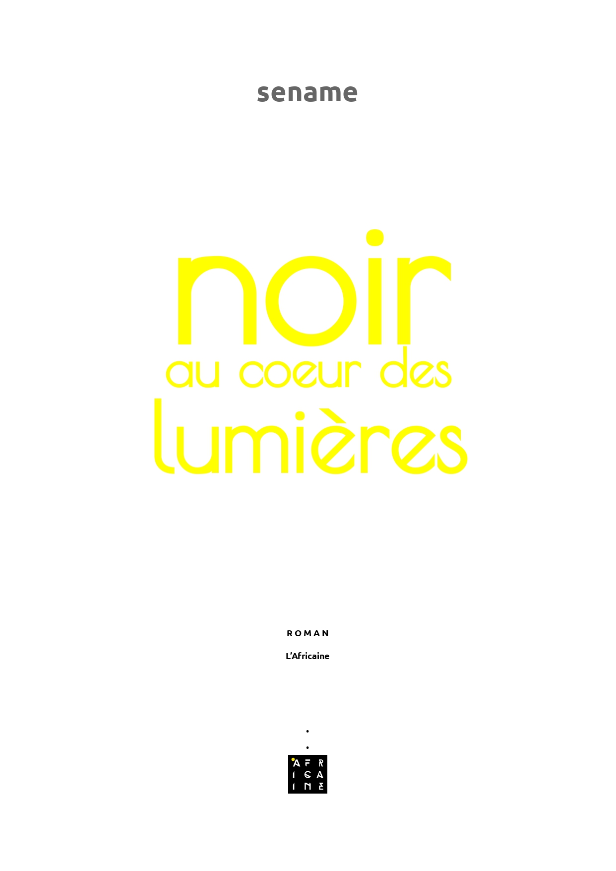 Noir au cœur des lumières