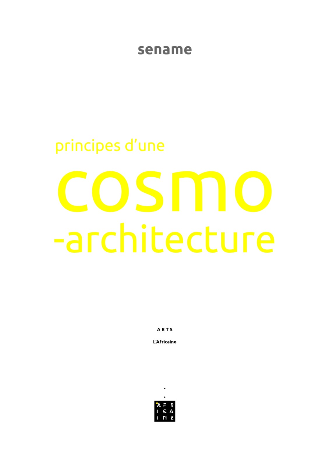 principes d'une COSMO architecture